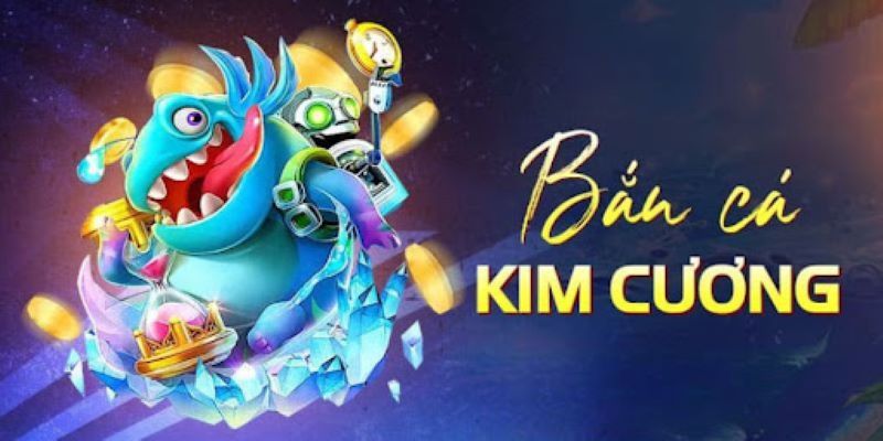 Săn cá kim cương có cơ chế đổi thưởng hấp dẫn